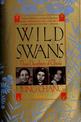 Wild Swans: Three Daughters of China cover