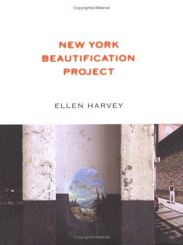 Ellen Harvey: New York Beautification Project cover