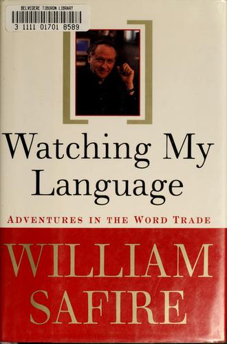Watching My Language: Adventures in the Word Trade cover