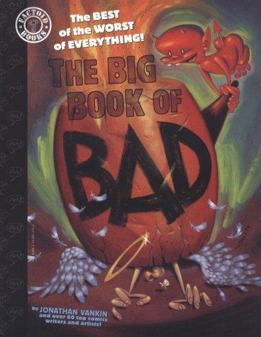 The Big Book of Bad: The Best of the Worst of Everything (Factoid Books) cover