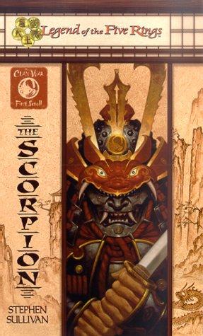 The Scorpion (Legend of the Five Rings: Clan War, First Scroll) cover