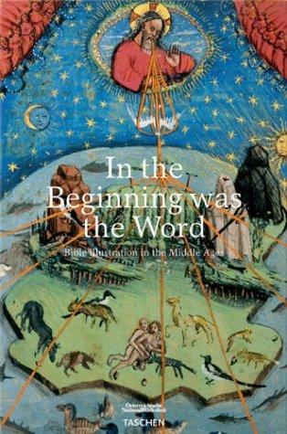 In the Beginning Was the Word: The Power and Glory of Illuminated Bibles cover
