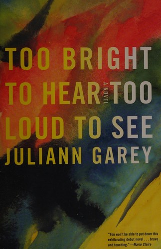 Too Bright to Hear Too Loud to See (Ala Notable Books for Adults) cover
