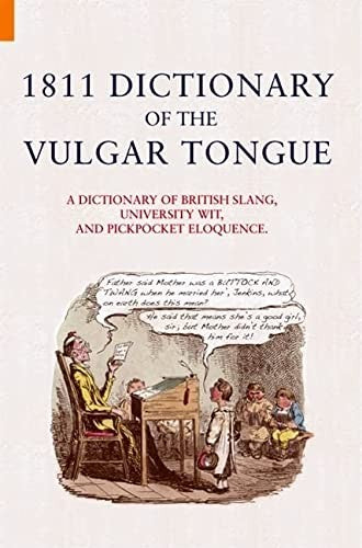 1811 Dictionary of the Vulgar Tongue cover