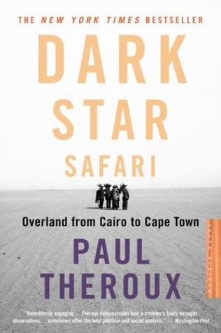 Dark Star Safari: Overland from Cairo to Capetown cover