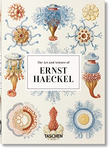 The Art and Science of Ernst Haeckel. 45th Ed. (45th Edition) cover