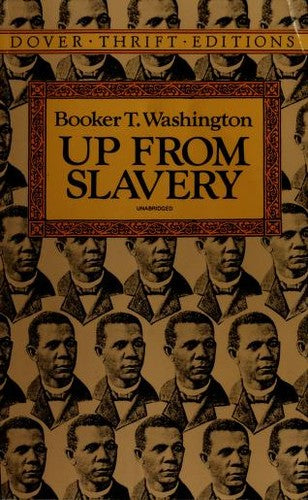 Up from Slavery (Dover Thrift Editions: Black History) cover