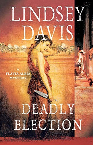 Deadly Election: A Flavia Albia Mystery (Flavia Albia Series, 3) cover