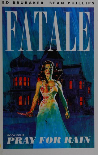 Fatale Volume 4: Pray For Rain cover