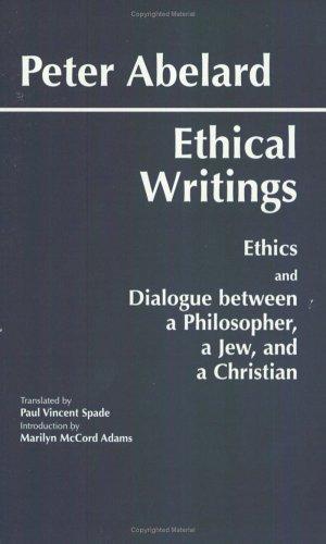Ethical Writings: 'Ethics' and 'Dialogue Between a Philosopher, a Jew and a Christian' cover