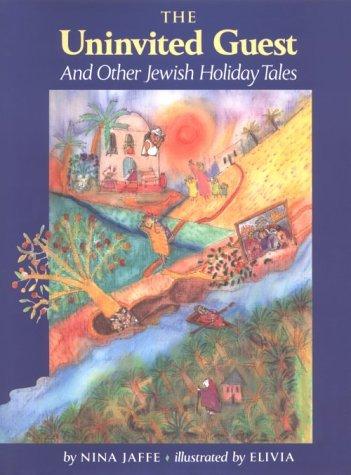 The Uninvited Guest and Other Jewish Holiday Tales cover