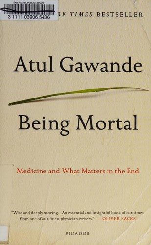 Being Mortal: Medicine and What Matters in the End cover