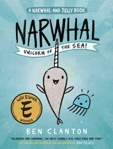 Narwhal: Unicorn of the Sea! (A Narwhal and Jelly Book #1) cover