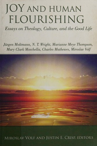 Joy and Human Flourishing: Essays on Theology, Culture, and the Good Life cover