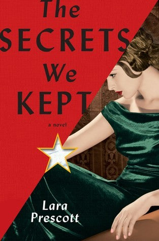The Secrets We Kept: A novel cover