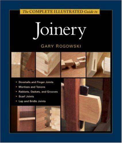 The Complete Illustrated Guide To Joinery cover