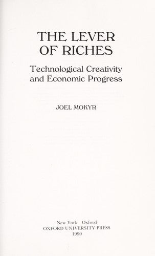 The Lever of Riches: Technological Creativity and Economic Progress cover