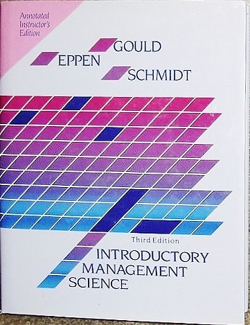 Introductory Management Science: Annotated Instructor's Edition