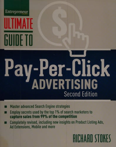 Ultimate Guide to Pay-Per-Click Advertising (Ultimate Series)