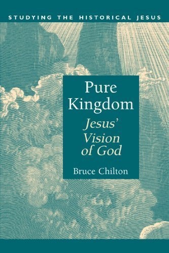 Pure Kingdom (Studying the Historical Jesus)