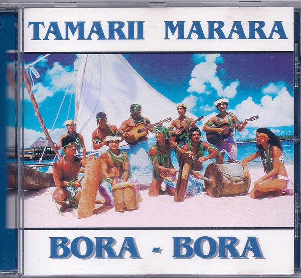 Tamarii Marara : Bora - Bora (CD)