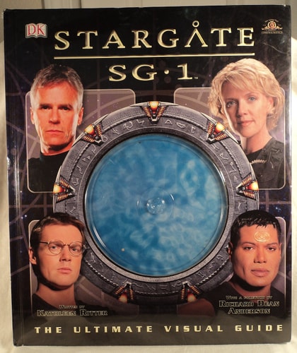 Stargate SG-1: The Ultimate Visual Guide