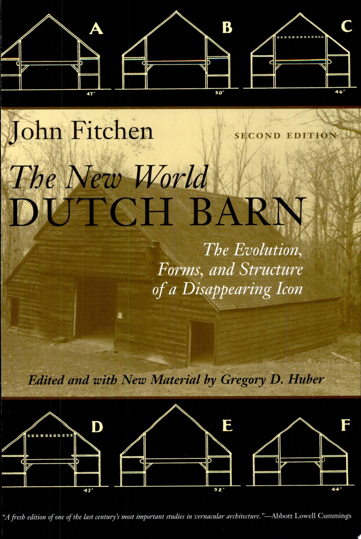 The New World Dutch Barn: The Evolution, Forms, and Structure of a Disappearing Icon