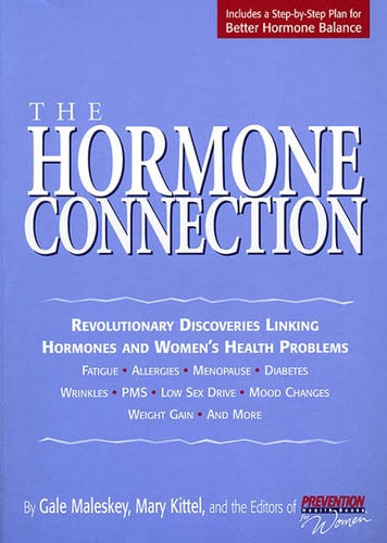 The Hormone Connection: Revolutionary Discoveries Linking Hormones and Women's Health Problems