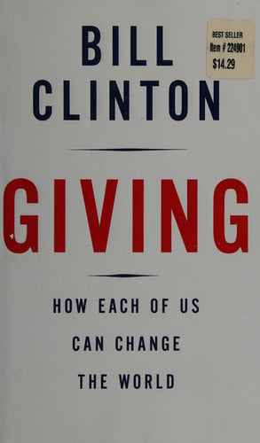 Giving: How Each of Us Can Change the World
