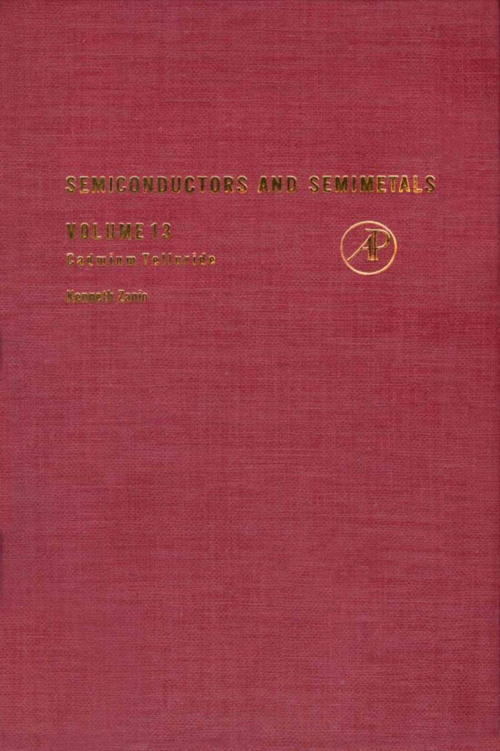 Semiconductors and Semimetals. Volume 13: Cadmium Telluride
