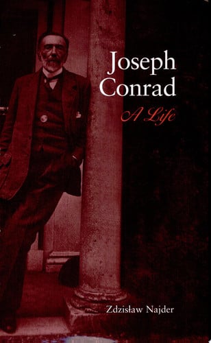 Joseph Conrad: A Life (Studies in English And American Literature And Culture)