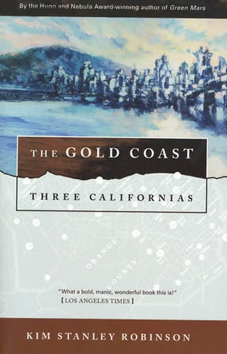 The Gold Coast: Three Californias