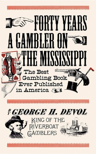 Forty Years a Gambler on the Mississippi (Applewood Books)