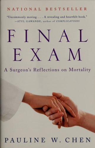 Final Exam: A Surgeon's Reflections on Mortality
