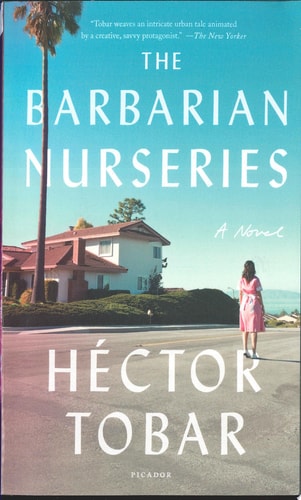 The Barbarian Nurseries: A Novel