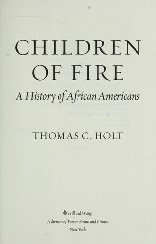 Children of Fire: A History of African Americans