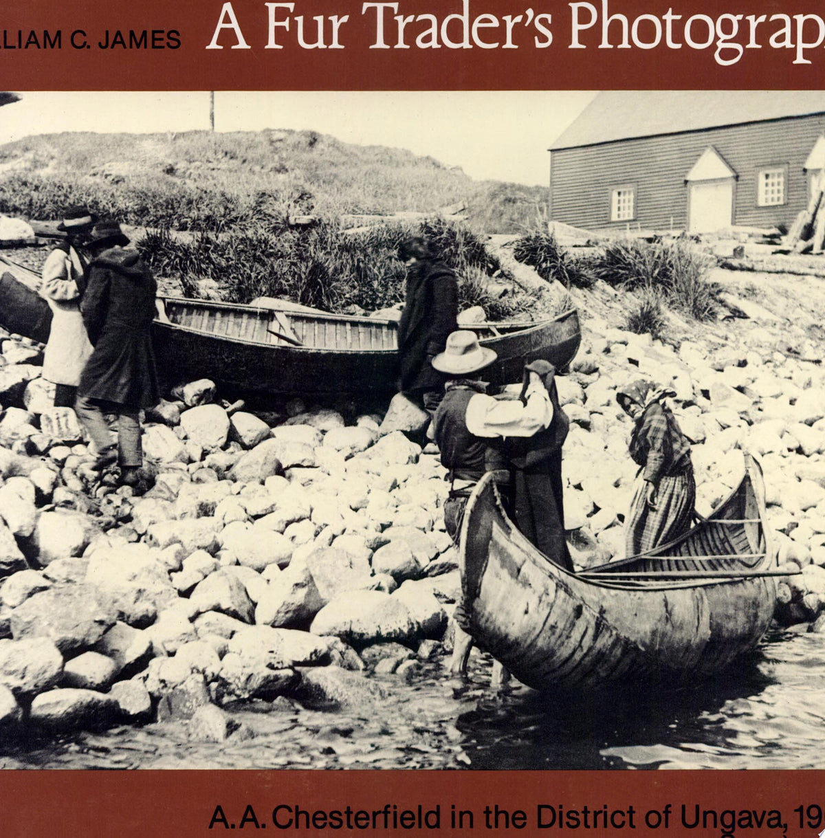 A Fur Trader's Photographs: A.A. Chesterfield in the District of Ungava, 1901-4