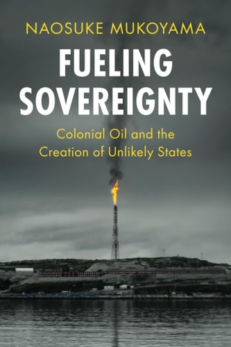 Fueling Sovereignty (LSE International Studies)