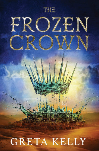 The Frozen Crown: A Novel (Warrior Witch Duology, 1)