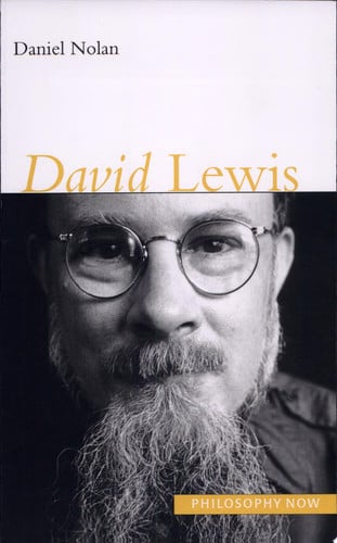 David Lewis (Volume 4) (Philosophy Now)