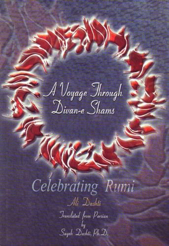 A Voyage Throug Divan-e Shams: Celebrating Rumi