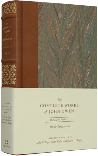 Sin and Temptation (Volume 15) (The Complete Works of John Owen)