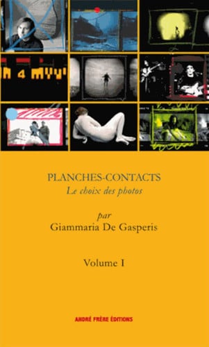 Planches Contacts Le Choix Des Photos Vol. 1 (French Edition)