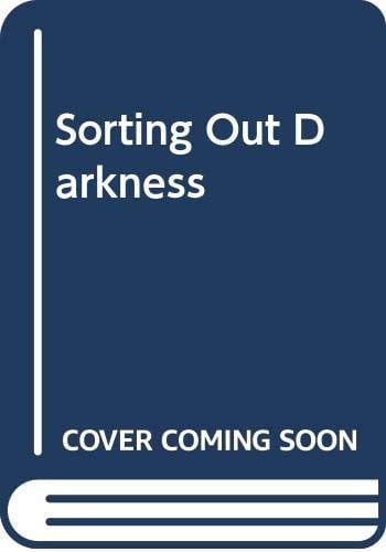 Sorting Out Darkness