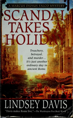 Scandal Takes a Holiday (Marcus Didius Falco Mysteries)