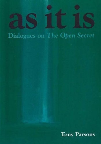 As It Is : Dialogues on the Open Secret