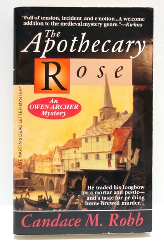 The Apothecary Rose: An Owen Archer Mystery (Owen Archer Mysteries)