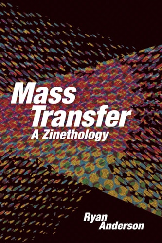 Masstransfer: A Zinethology