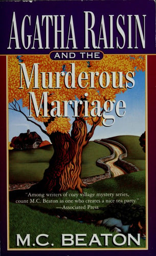 Agatha Raisin and the Murderous Marriage (Agatha Raisin Mysteries, No. 5)