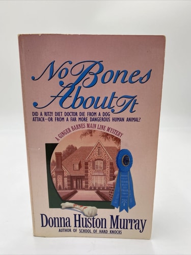 No Bones About It (Ginger Barnes Main Line Mysteries)